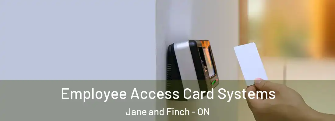  Employee Access Card Systems Jane and Finch - ON