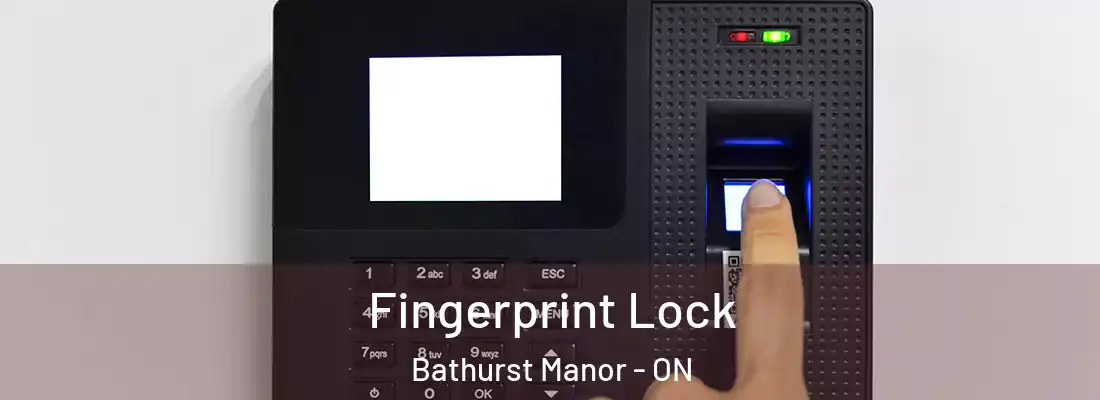  Fingerprint Lock Bathurst Manor - ON