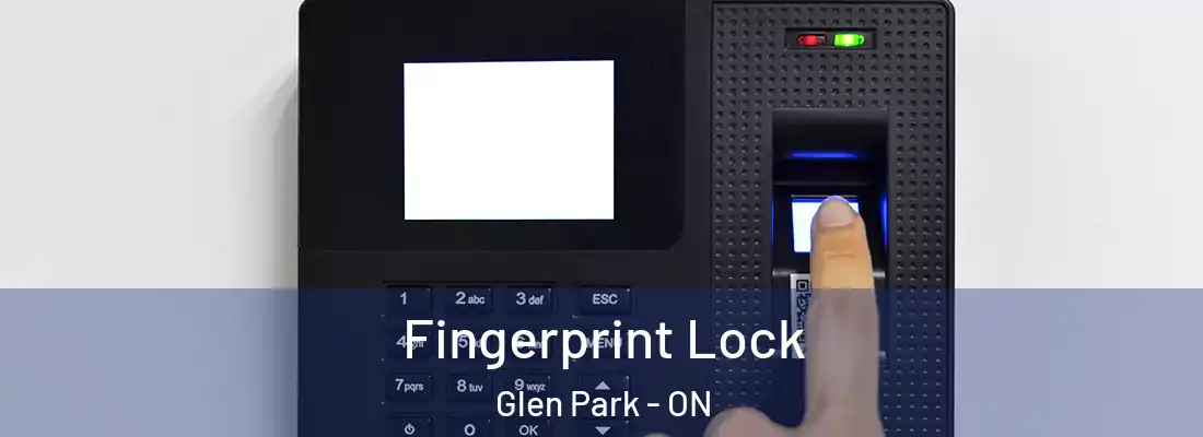  Fingerprint Lock Glen Park - ON