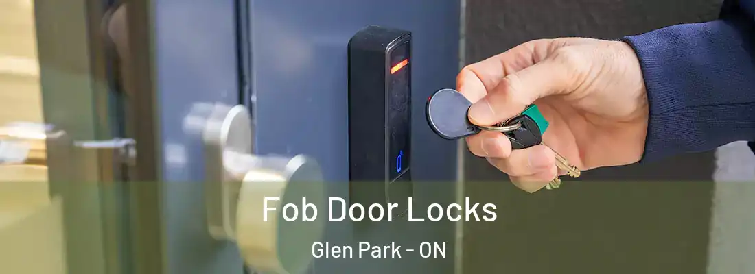  Fob Door Locks Glen Park - ON