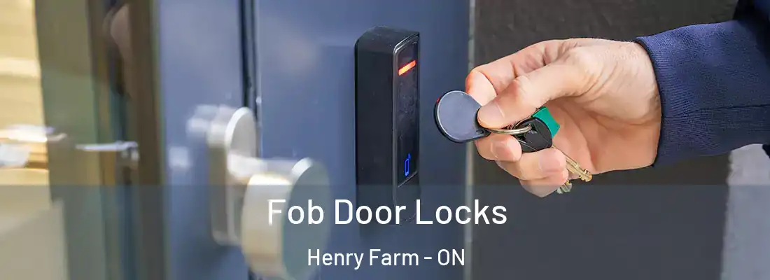  Fob Door Locks Henry Farm - ON