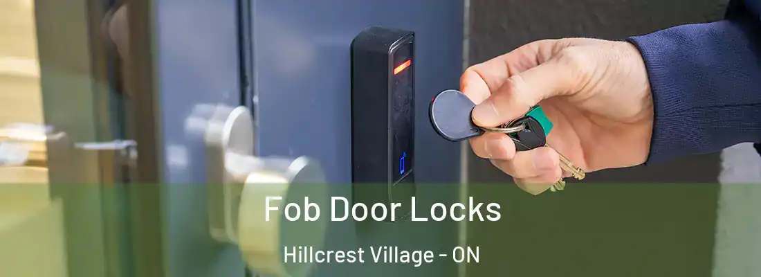  Fob Door Locks Hillcrest Village - ON