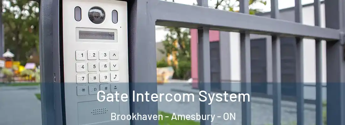  Gate Intercom System Brookhaven - Amesbury - ON