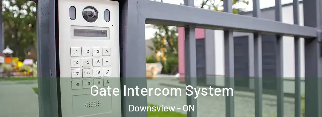  Gate Intercom System Downsview - ON