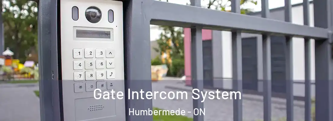  Gate Intercom System Humbermede - ON