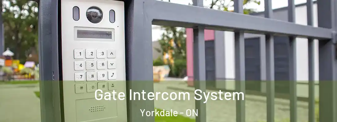  Gate Intercom System Yorkdale - ON
