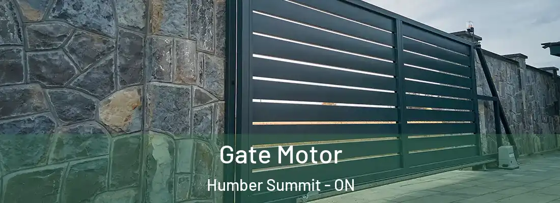  Gate Motor Humber Summit - ON