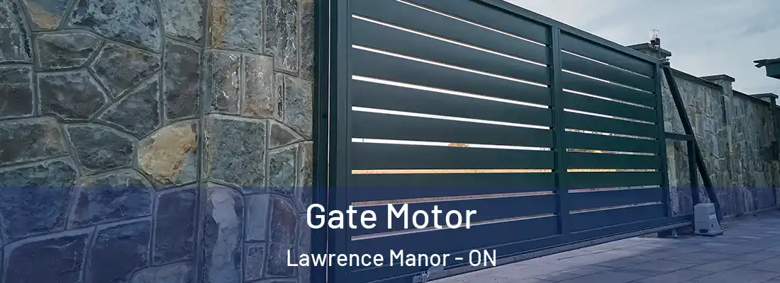  Gate Motor Lawrence Manor - ON