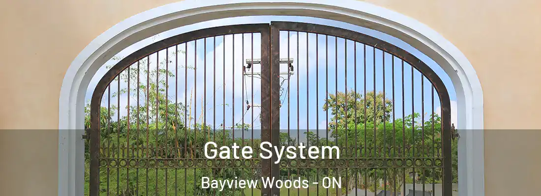  Gate System Bayview Woods - ON