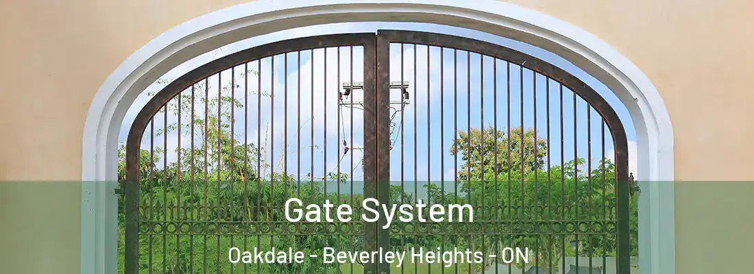  Gate System Oakdale - Beverley Heights - ON