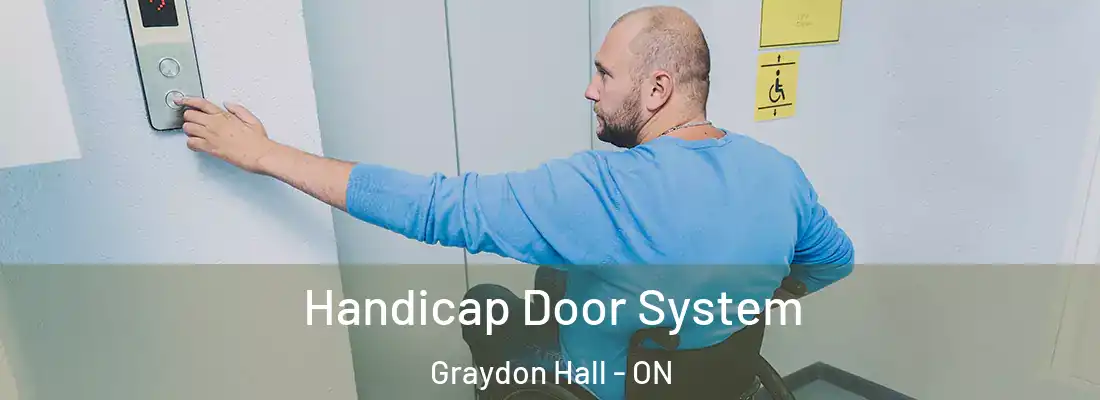  Handicap Door System Graydon Hall - ON