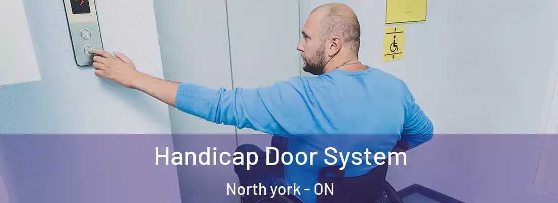  Handicap Door System North york - ON