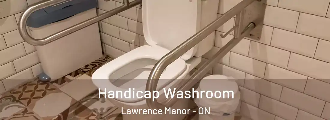  Handicap Washroom Lawrence Manor - ON