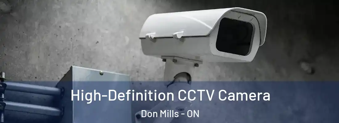  High-Definition CCTV Camera Don Mills - ON