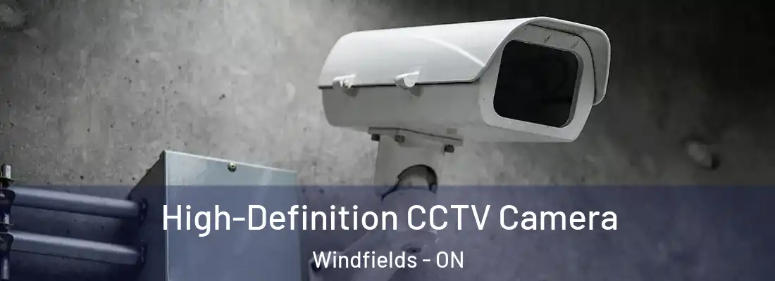  High-Definition CCTV Camera Windfields - ON