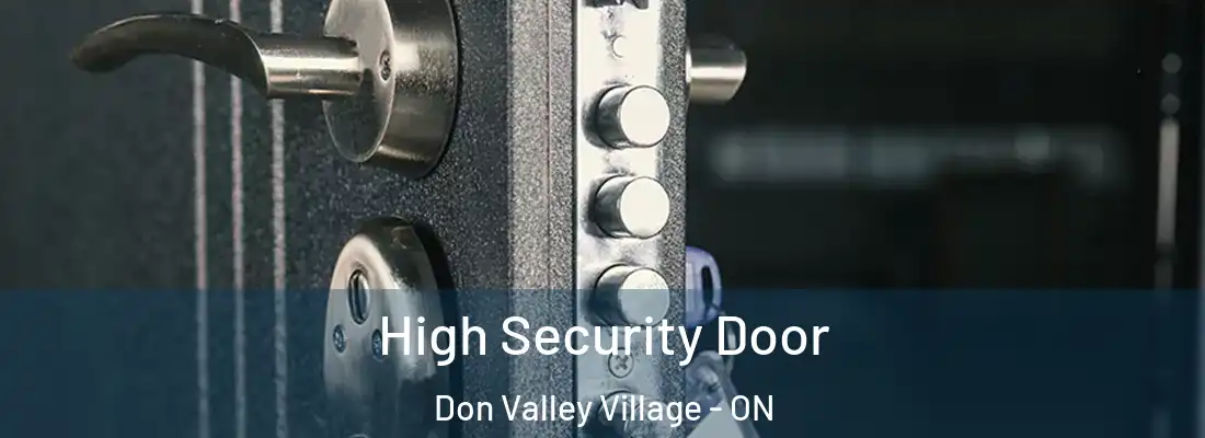  High Security Door Don Valley Village - ON