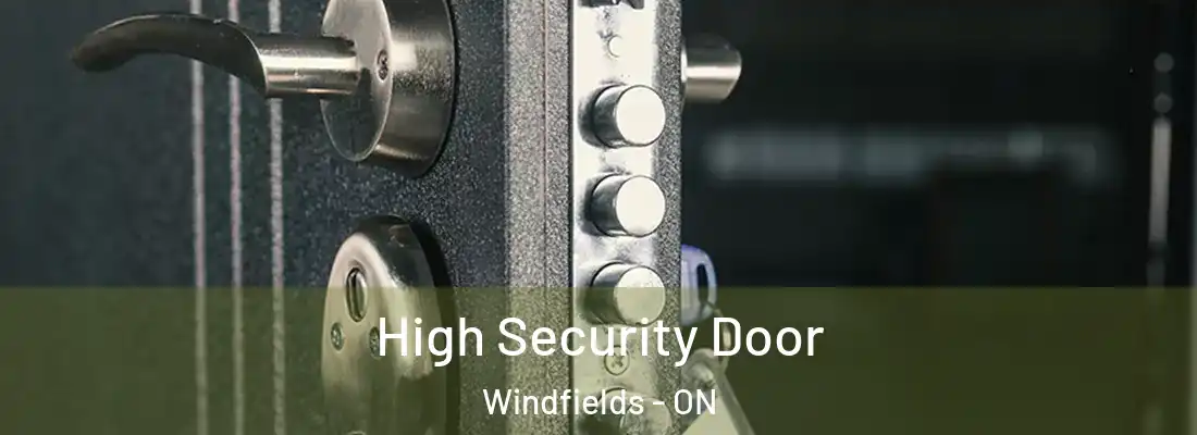  High Security Door Windfields - ON