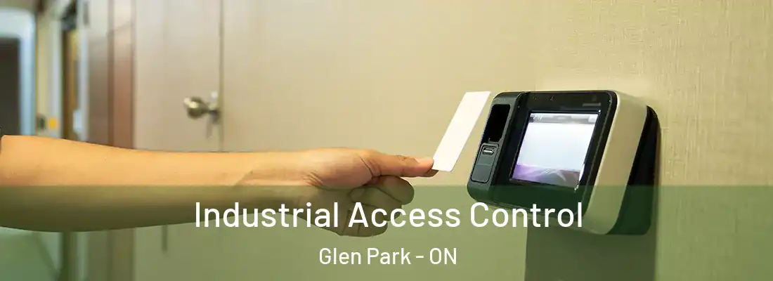  Industrial Access Control Glen Park - ON