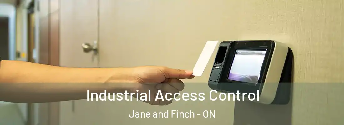  Industrial Access Control Jane and Finch - ON