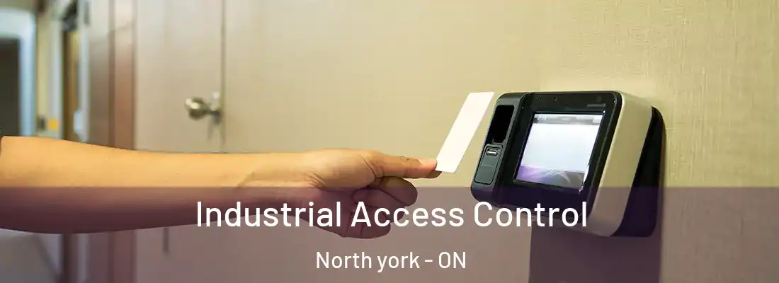  Industrial Access Control North york - ON