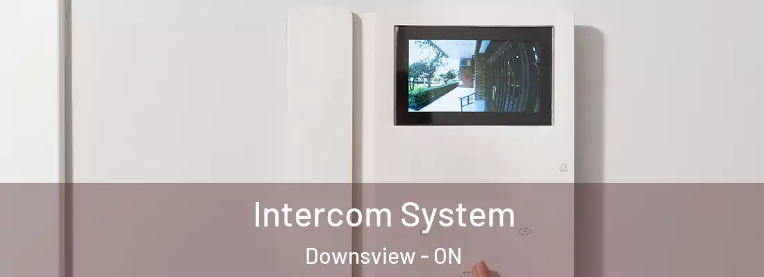  Intercom System Downsview - ON