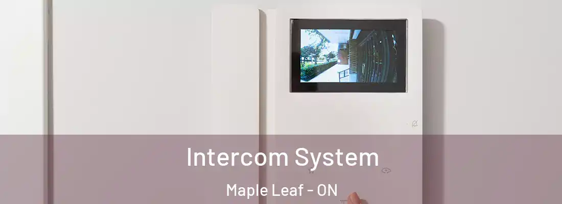  Intercom System Maple Leaf - ON