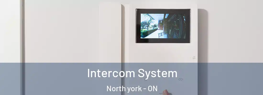 Intercom System North york - ON