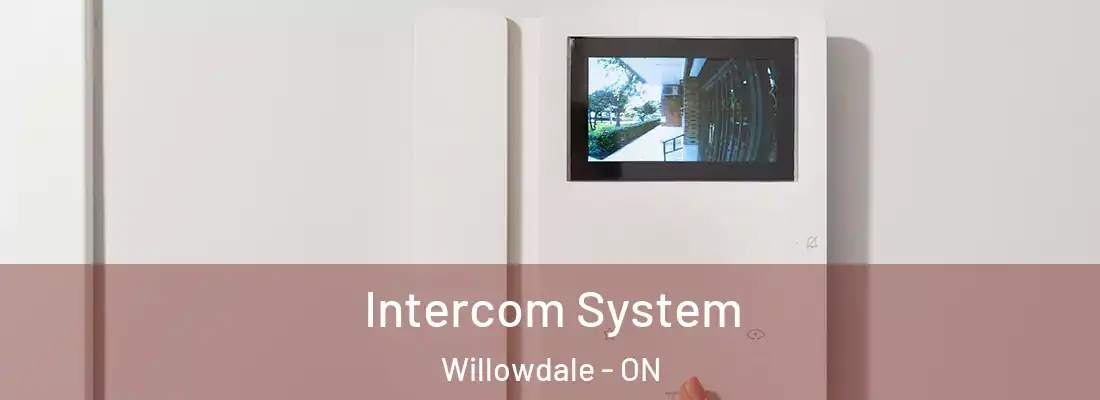  Intercom System Willowdale - ON