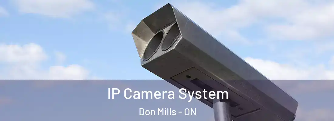  IP Camera System Don Mills - ON