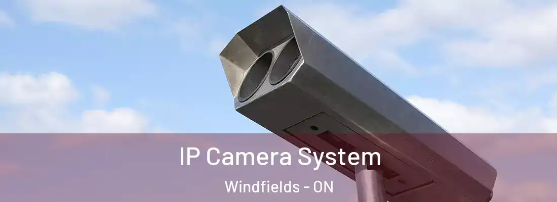  IP Camera System Windfields - ON