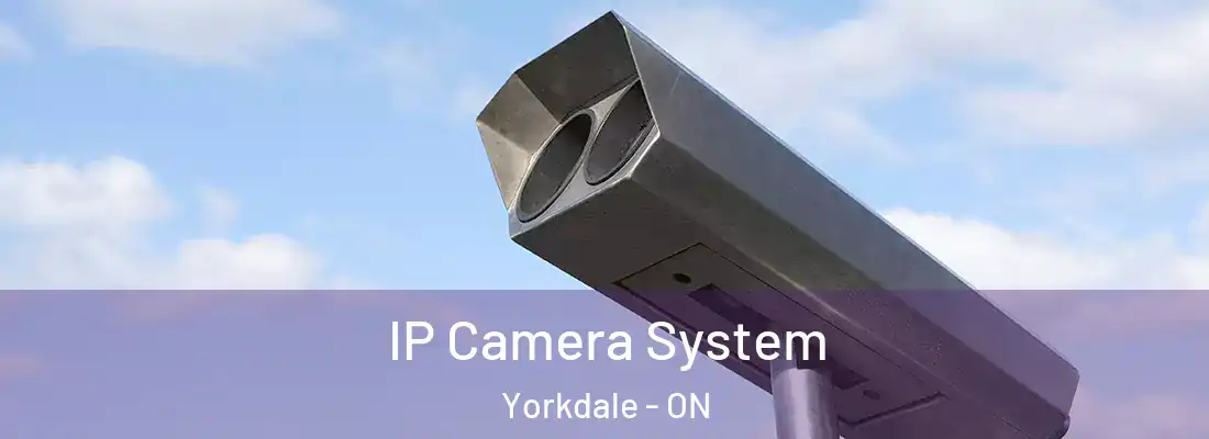 IP Camera System Yorkdale - ON