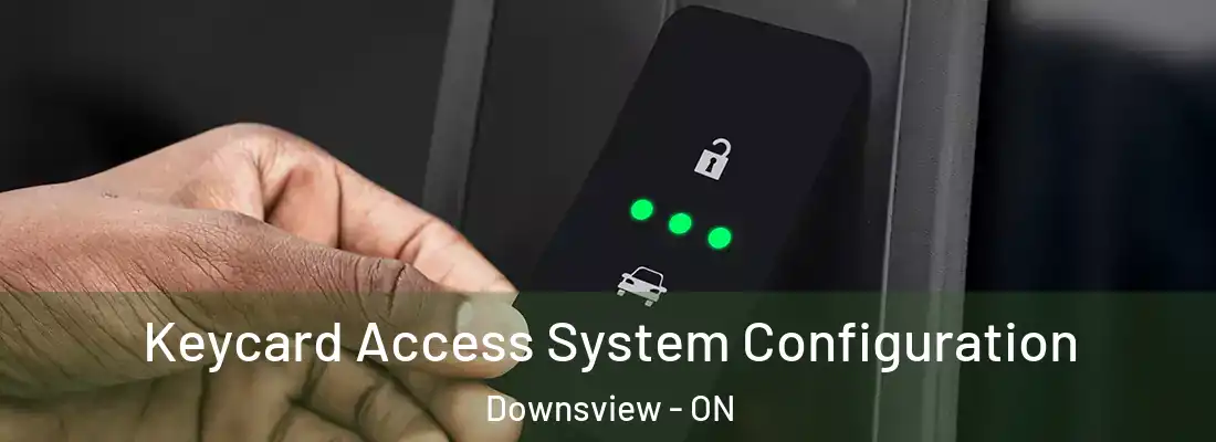  Keycard Access System Configuration Downsview - ON
