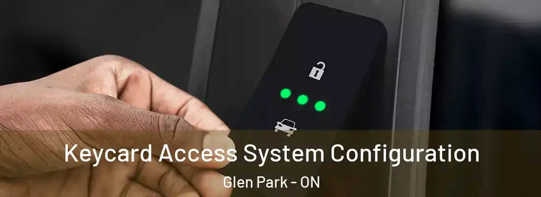  Keycard Access System Configuration Glen Park - ON