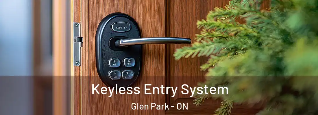 Keyless Entry System Glen Park - ON