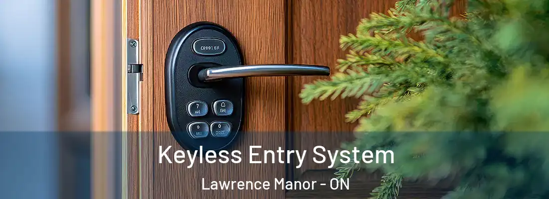  Keyless Entry System Lawrence Manor - ON
