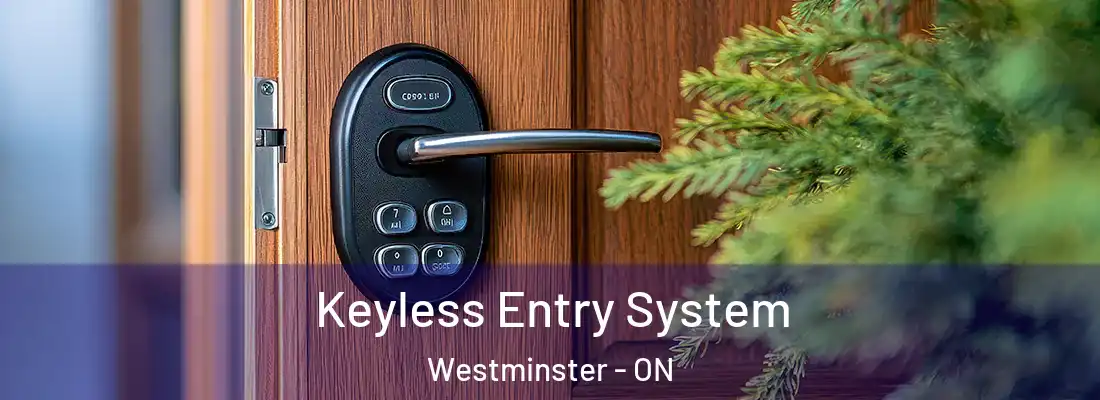  Keyless Entry System Westminster - ON