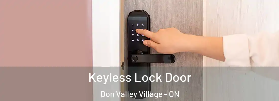  Keyless Lock Door Don Valley Village - ON
