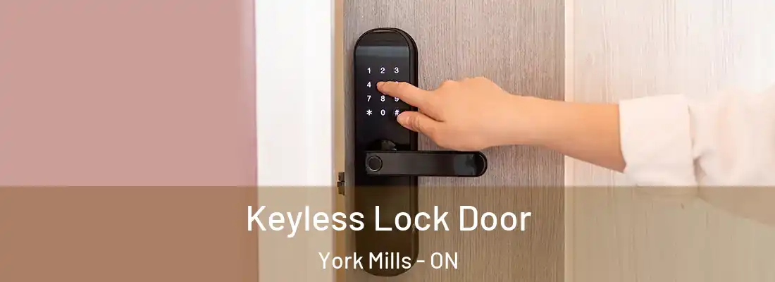  Keyless Lock Door York Mills - ON