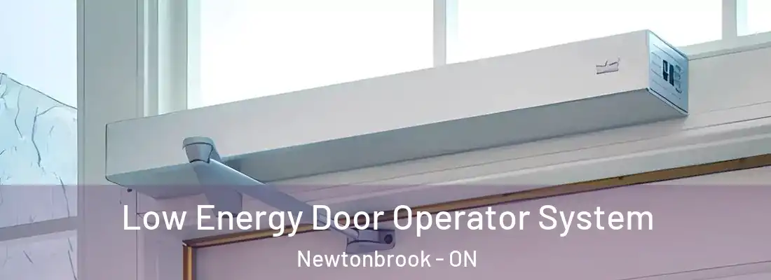  Low Energy Door Operator System Newtonbrook - ON