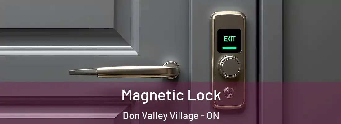  Magnetic Lock Don Valley Village - ON