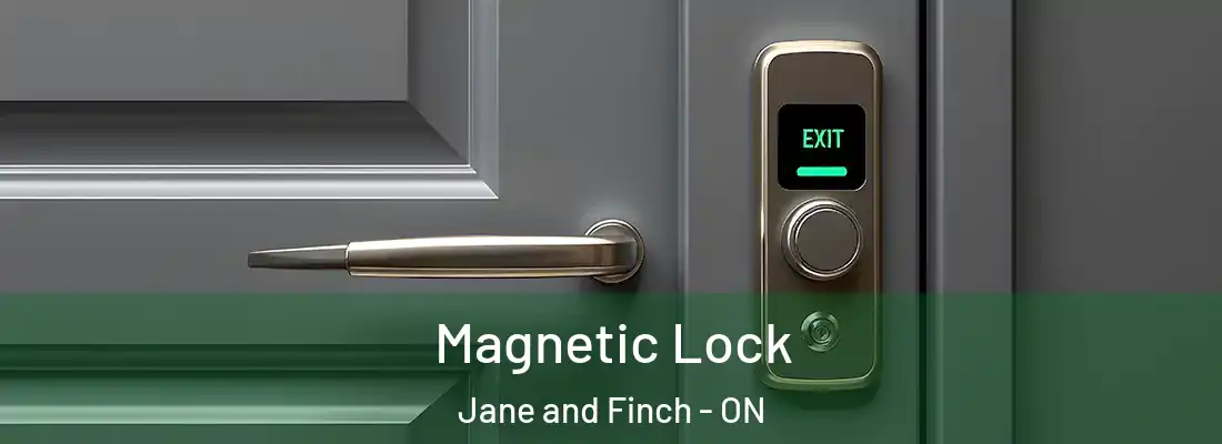  Magnetic Lock Jane and Finch - ON