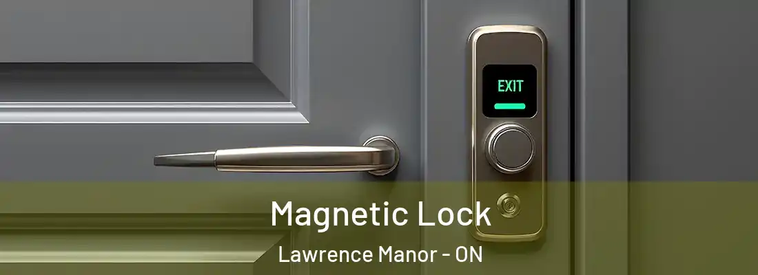  Magnetic Lock Lawrence Manor - ON