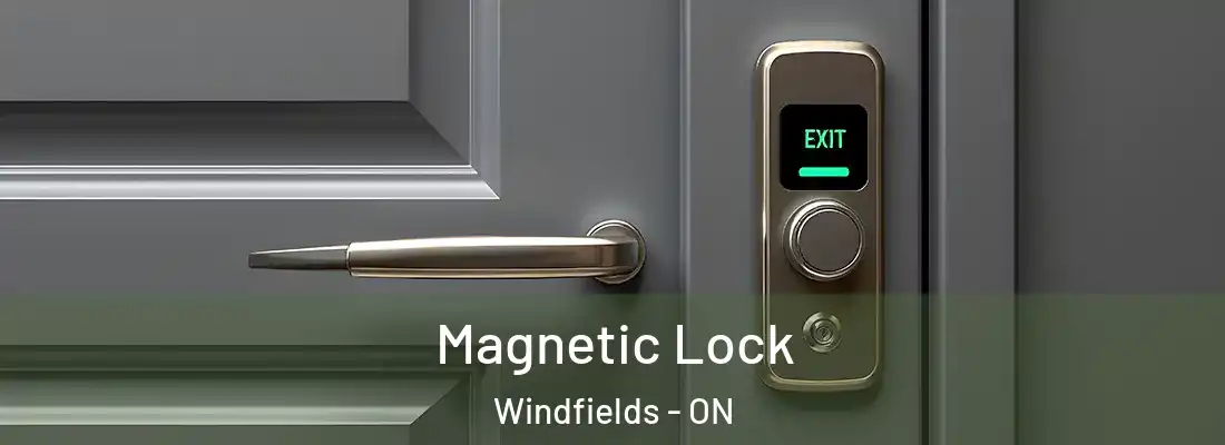  Magnetic Lock Windfields - ON