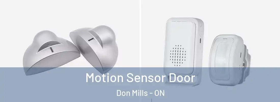  Motion Sensor Door Don Mills - ON