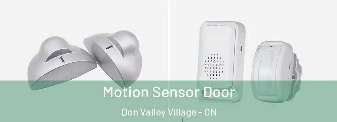  Motion Sensor Door Don Valley Village - ON