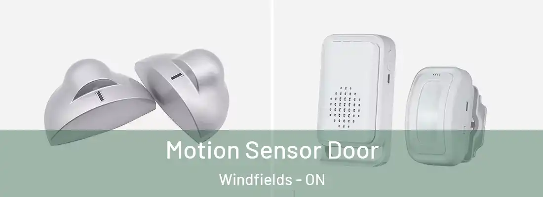  Motion Sensor Door Windfields - ON