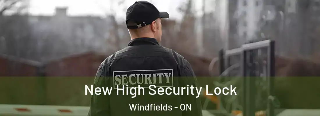  New High Security Lock Windfields - ON