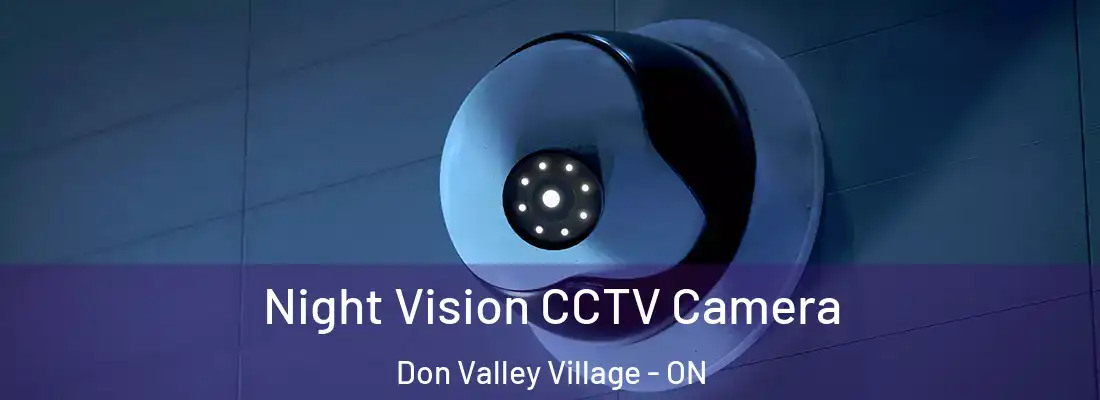  Night Vision CCTV Camera Don Valley Village - ON