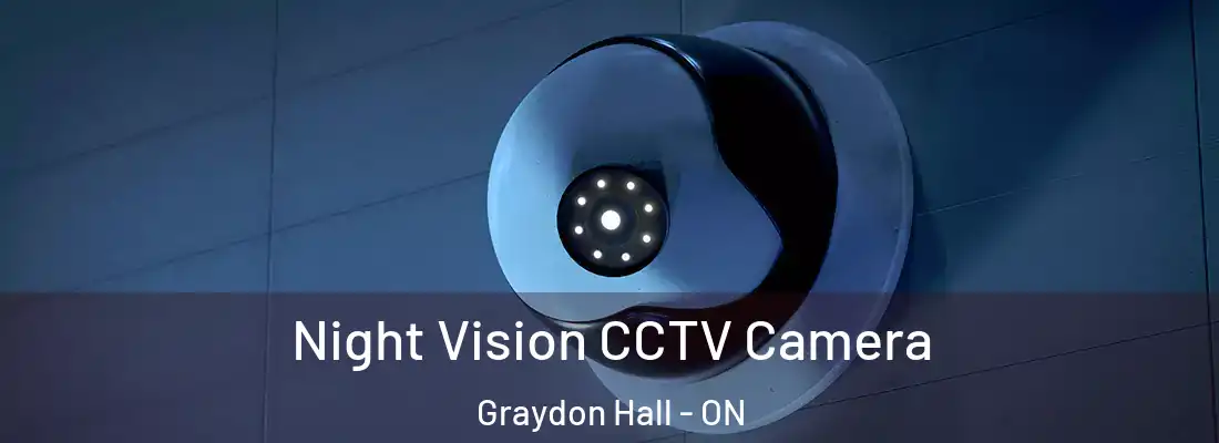  Night Vision CCTV Camera Graydon Hall - ON