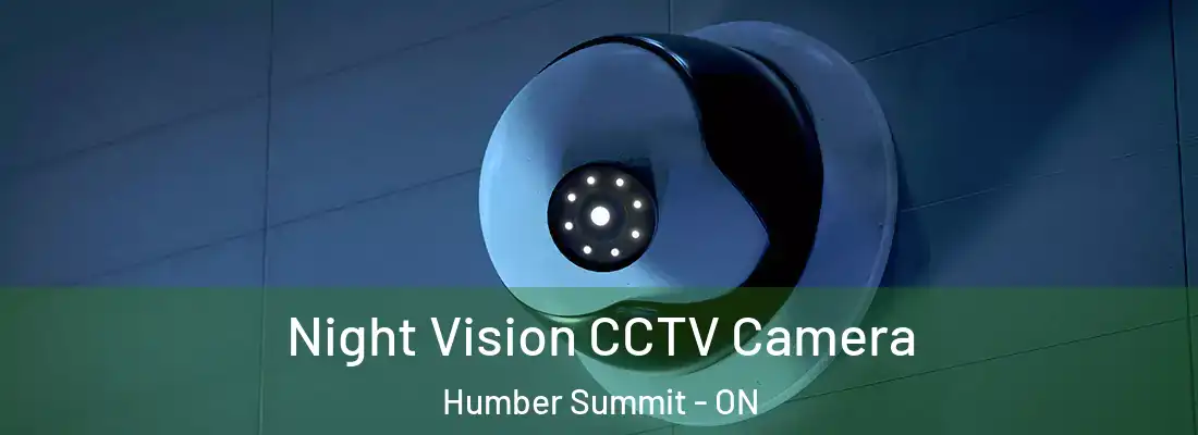  Night Vision CCTV Camera Humber Summit - ON